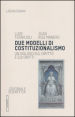 Due modelli di costituzionalismo. Un dialogo sul diritto e sui diritti