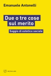 Due o tre cose sul merito