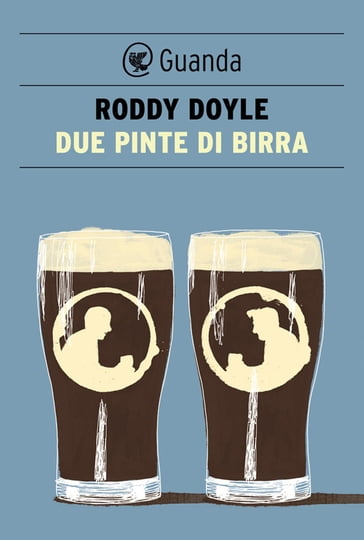Due pinte di birra - Roddy Doyle