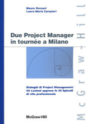 Due project manager in tournée a Milano