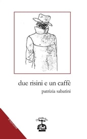 Due risini e un caffè