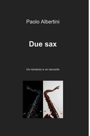 Due sax - Paolo Albertini