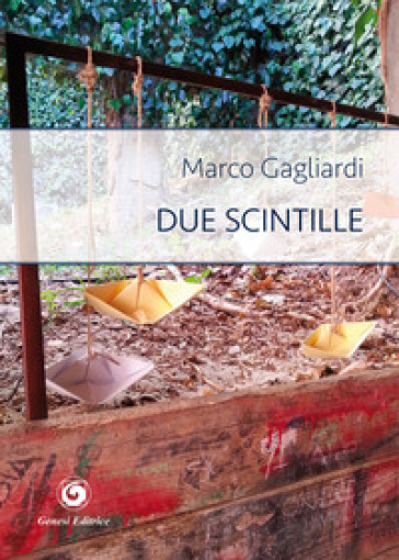 Due scintille - Marco Gagliardi