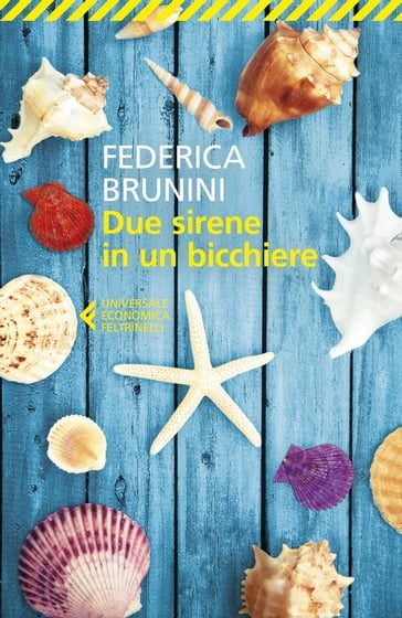 Due sirene in un bicchiere - Federica Brunini