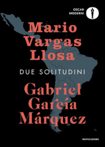 Due solitudini - Gabriel García Márquez - Mario Vargas Llosa