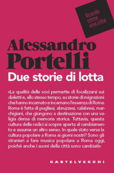 Due storie di lotta - Alessandro Portelli