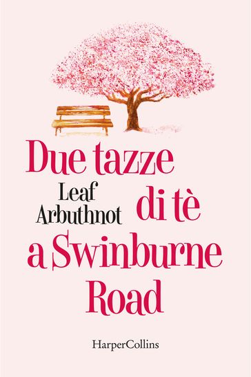 Due tazze di tè a Swinburne Road - Leaf Arbuthnot