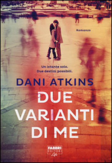 Due varianti di me - Dani Atkins