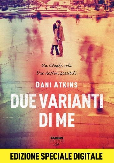 Due varianti di me (Life) - Dani Atkins