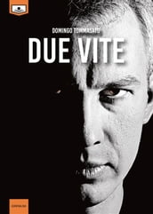 Due vite