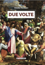 Due volte