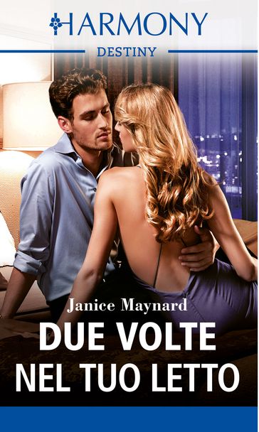 Due volte nel tuo letto - Janice Maynard