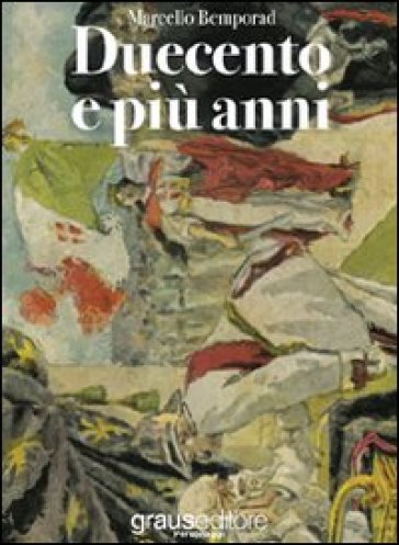 Duecento e più anni - Marcello Bemporad