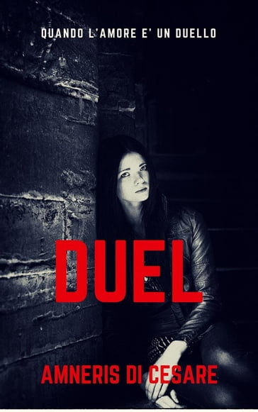 Duel - Amneris Di Cesare