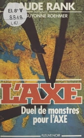 Duel de monstres pour l Axe