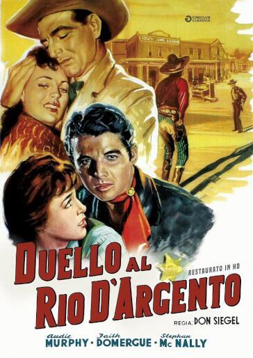 Duello Al Rio D'Argento (Restaurato In Hd) - Don Siegel