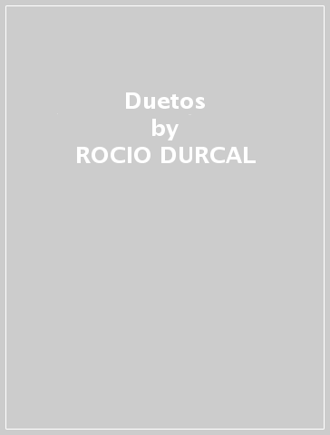 Duetos - ROCIO DURCAL