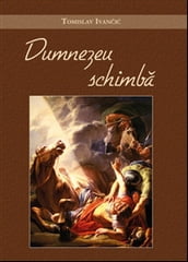 Dumnezeu schimba