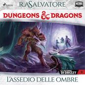 Dungeons & Dragons: L assedio delle ombre