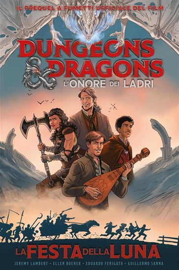 Dungeons & Dragons  L'onore dei ladri: La festa della Luna - Guillermo Sanna - Jeremy Lambert - Ellen Boener - Eduardo Ferigato
