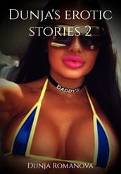 Dunja s erotic stories 2