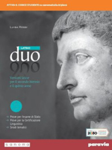 Duo latino. Versioni latine. Per il 2° biennio e il 5° anno delle le Scuole superiori. Con e-book. Con espansione online - Luisa Rossi