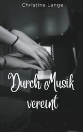 Durch Musik vereint