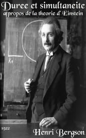 Duree et simultaneite a propos de la theorie d  Einstein