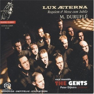 Durufle: lux.. -sacd- - GENTS