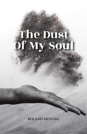 Dust Of My Soul
