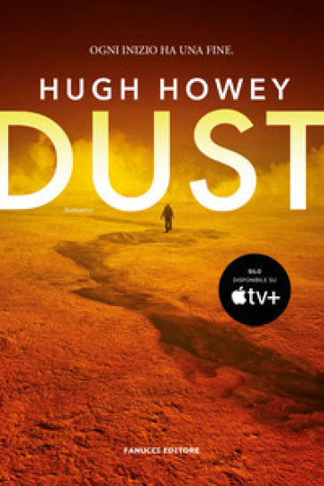 Dust. Trilogia del Silo. Vol. 3 - Hugh Howey