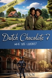 Dutch Chocolate7, Are We Cousins?