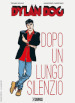 Dylan Dog. Dopo un lungo silenzio. Nuova ediz.