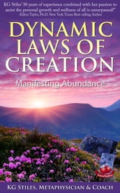 Dynamic Laws of Creation Manifesting Abundance