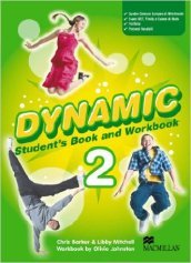 Dynamic. Student s book-Workbook-Extra book. Con CD Audio. Per la Scuola media. 2.