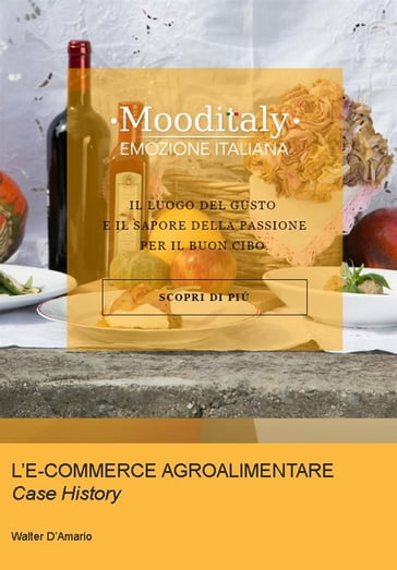 L'E-COMMERCE AGROALIMENTARE. Case History - Walter D