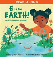 E Is for Earth!