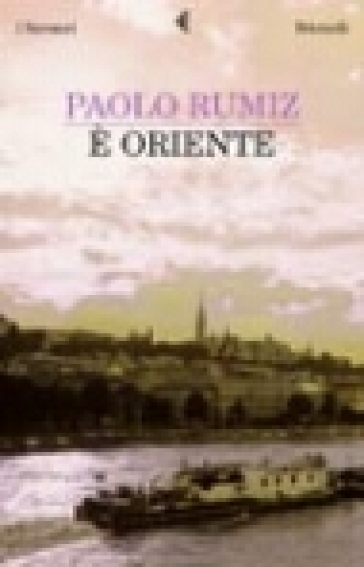 E Oriente - Paolo Rumiz