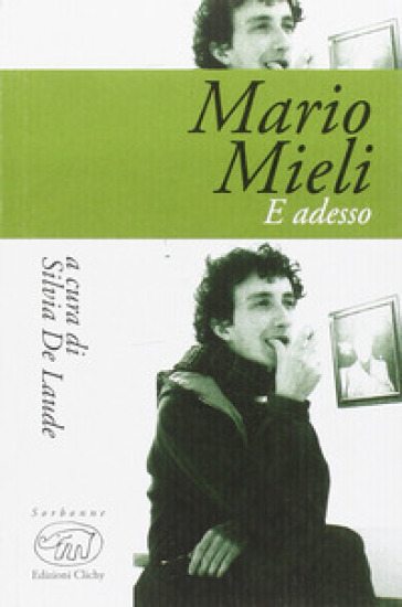 E adesso - Mario Mieli