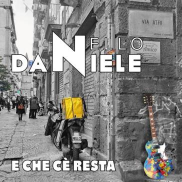 E che ce' resta - Nello Daniele