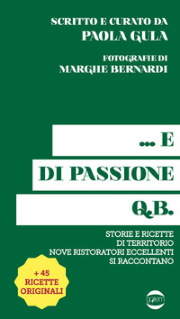 ... E di passione q.b. - Paola Gula