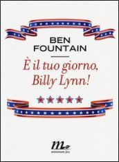 E il tuo giorno, Billy Lynn!