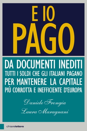 E io pago - Daniele Frongia - Laura Anna Maragnani