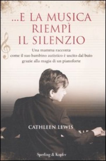 ...E la musica riempì il silenzio - Cathleen Lewis