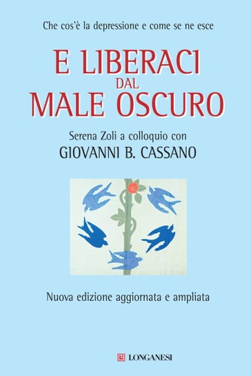 E liberaci dal male oscuro - Serena Zoli - Giovanni B. Cassano