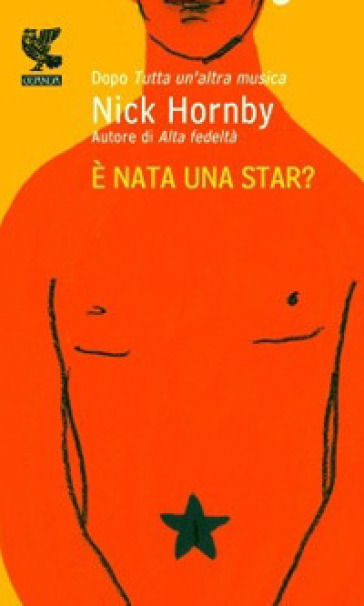 E nata una star? - Nick Hornby