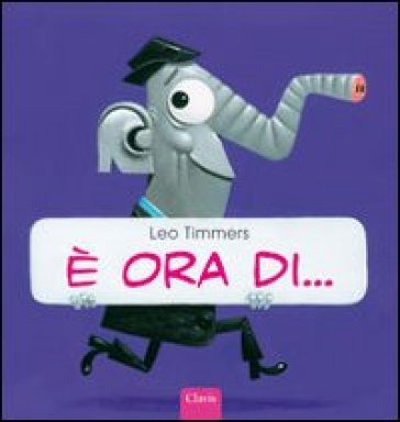 E ora di... - Leo Timmers