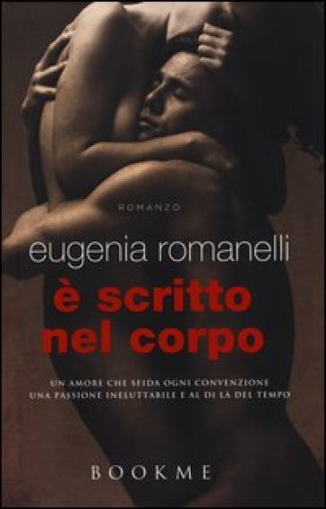 E scritto nel corpo - Eugenia Romanelli