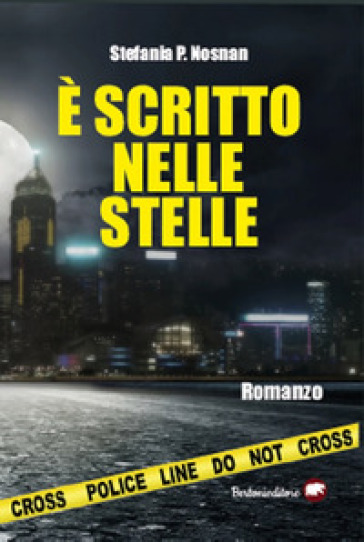 E scritto nelle stelle - Stefania P. Nosnan