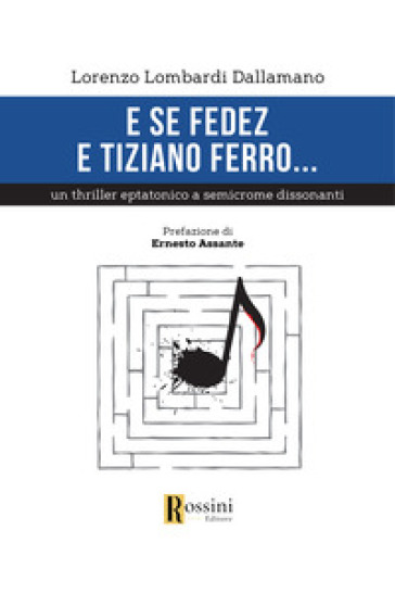 E se Fedez e Tiziano Ferro... - Lorenzo Lombardi Dallamano